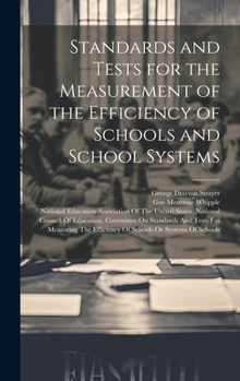 Hardcover Standards and Tests for the Measurement of the Efficiency of Schools and School Systems Book