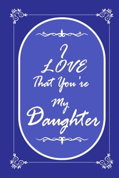 Paperback I Love That You Are My Daugther 2020 Planner Weekly and Monthly: Jan 1, 2020 to Dec 31, 2020/ Weekly & Daugther Mom + Calendar Views: (Gift Book for D Book