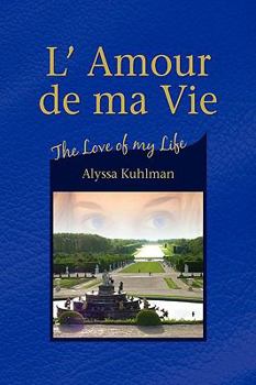 Paperback L' Amour de Ma Vie Book