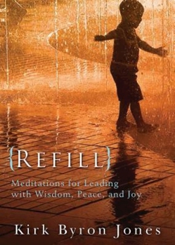 Paperback Refill: Meditations for Leading with Wisdom, Peace, and Joy Book