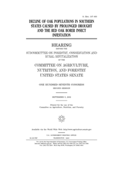 Decline of oak populations in southern states caused by prolonged drought and the red oak borer insect infestation