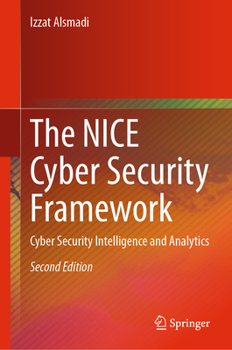 Hardcover The Nice Cyber Security Framework: Cyber Security Intelligence and Analytics Book