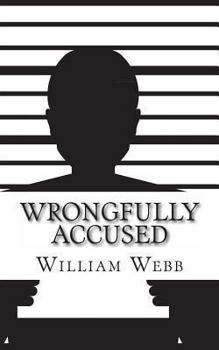 Paperback Wrongfully Accused: 15 People Sentenced to Prison for a Crime They Didn't Commit Book