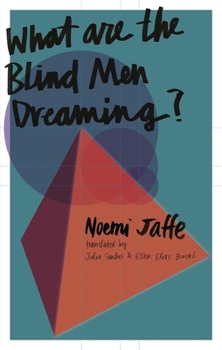 Paperback What Are the Blind Men Dreaming? Book