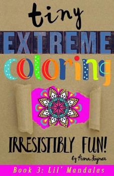 Paperback Tiny Extreme Coloring: Lil' Mandalas Book