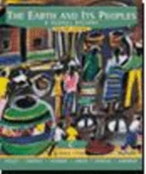 The Earth and Its Peoples: A Global History - Volume C: Since 1750