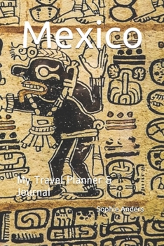 Paperback My Travel Planner & Journal: Mexico Book