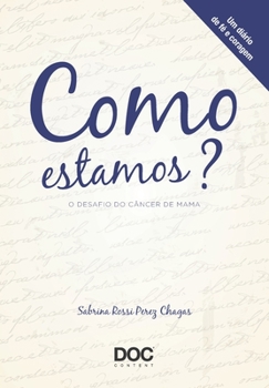 Paperback Como Estamos? O Desafio Do Câncer de Mama [Portuguese] Book