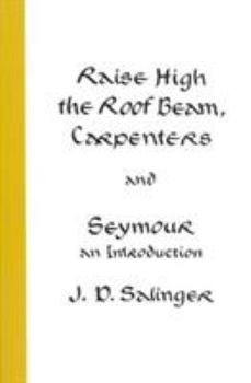 Paperback Raise High the Roof Beam, Carpenters and Seymour: An Introduction Book