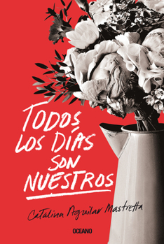 Paperback Todos Los Días Son Nuestros [Spanish] Book