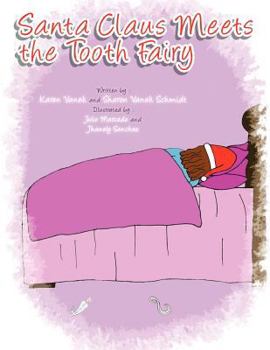 Paperback Santa Claus Meets the Tooth Fairy Book