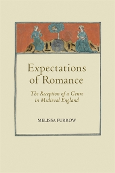 Hardcover Expectations of Romance: The Reception of a Genre in Medieval England Book