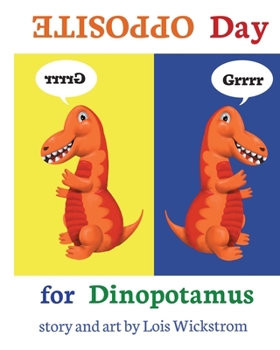 Paperback Opposite Day for Dinopotamus (8x10 paperback) Book