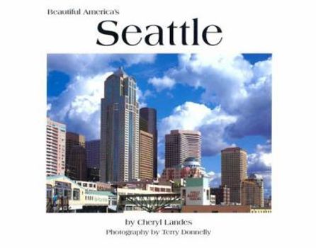 Hardcover Beautiful America's Seattle Book