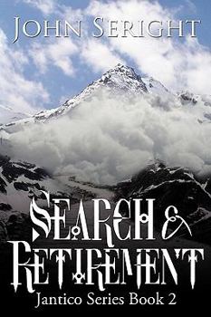 Paperback Search and Retirement: Jantico Series Book 2 Book