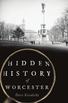 Paperback Hidden History of Worcester Book