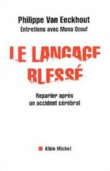 Paperback Langage Blesse (Le) [French] Book