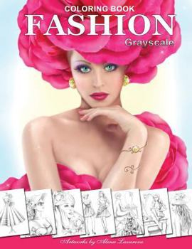 Paperback FASHION Coloring Book. Grayscale: Coloring Book for Adults Book