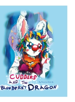 Hardcover Cuddles And The BlueBerry Dragon Book