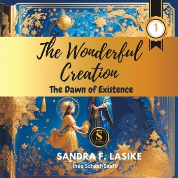 Paperback The Wonderful Creation: The Dawn of Existence Book