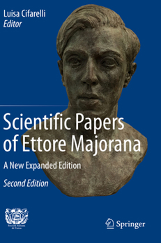 Paperback Scientific Papers of Ettore Majorana: A New Expanded Edition Book