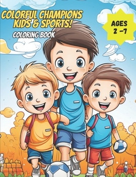 Paperback Colorful Champions: Kids & Sports Book