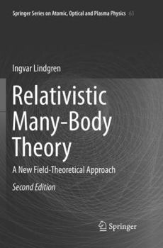 Paperback Relativistic Many-Body Theory: A New Field-Theoretical Approach Book