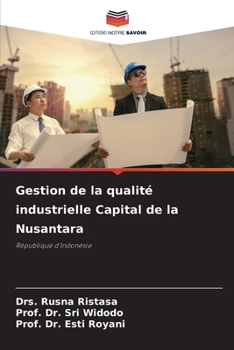 Paperback Gestion de la qualité industrielle Capital de la Nusantara [French] Book
