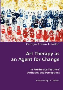 Paperback Art Therapy as an Agent for Change Book