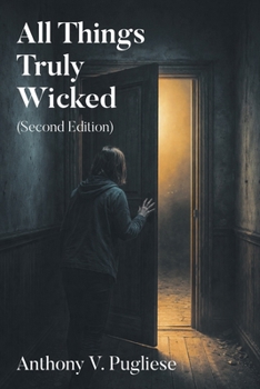 Paperback All Things Truly Wicked (Second Edition) Book