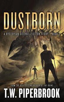 Paperback Dustborn: A Dystopian Science Fiction Story Book