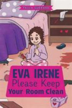 Paperback Eva Irene Please Keep Your Room Clean Book