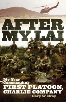 Paperback After My Lai: My Year Commanding First Platoon, Charlie Company Book