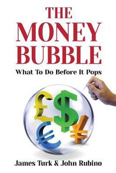 Paperback The Money Bubble: What to Do Before It Pops Book