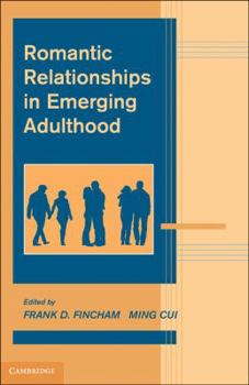 Hardcover Romantic Relationships in Emerging Adulthood Book