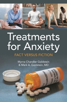 Hardcover Treatments for Anxiety: Fact Versus Fiction Book