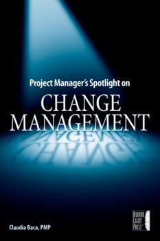 Paperback Project Manager's Spotlight on Change Management Book