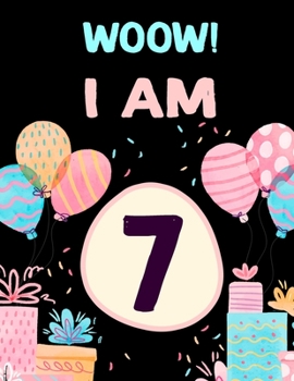 Paperback I am 7: Birthday Journal Happy Birthday 7 Years Old - Journal for kids - 7 Year Old Christmas birthday gift Book