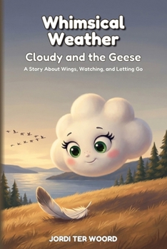 Paperback Whimsical Weather: Cloudy and the Geese Book