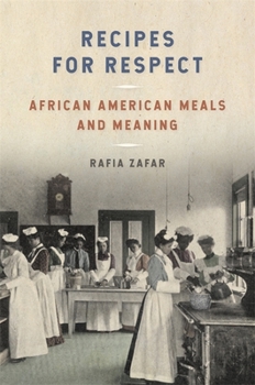 Paperback Recipes for Respect: African American Meals and Meaning Book