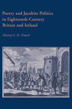 Paperback Poetry and Jacobite Politics in Eighteenth-Century Britain and Ireland Book