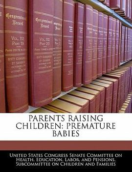 Paperback Parents Raising Children: Premature Babies Book