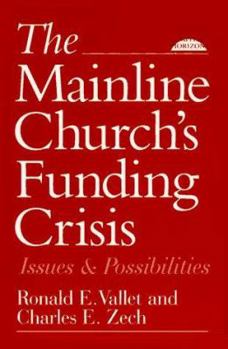 Paperback The Mainline Church's Funding Crisis: Issues and Possibilities Book