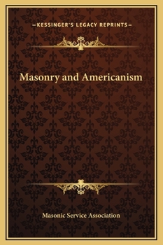 Hardcover Masonry and Americanism Book
