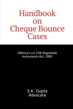 Paperback Handbook on Cheque Bounce Cases: Offences u/s 138 Negotiable Instruments Act, 1881 Book