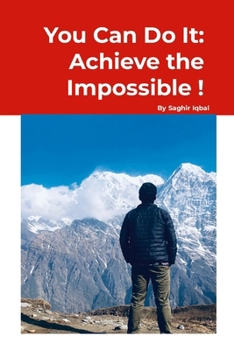Paperback You Can Do It: Achieve the Impossible! Book