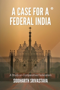 Paperback A Case for a Federal India Book