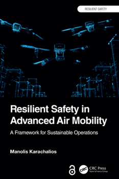 Hardcover Resilient Safety in Advanced Air Mobility: A Framework for Sustainable Operations Book