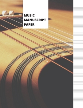 Paperback Music Manuscript Paper: Blank Sheet Music Notebook - Guitar Book