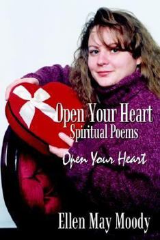 Paperback Open Your Heart Spiritual Poems: Open Your Heart Book